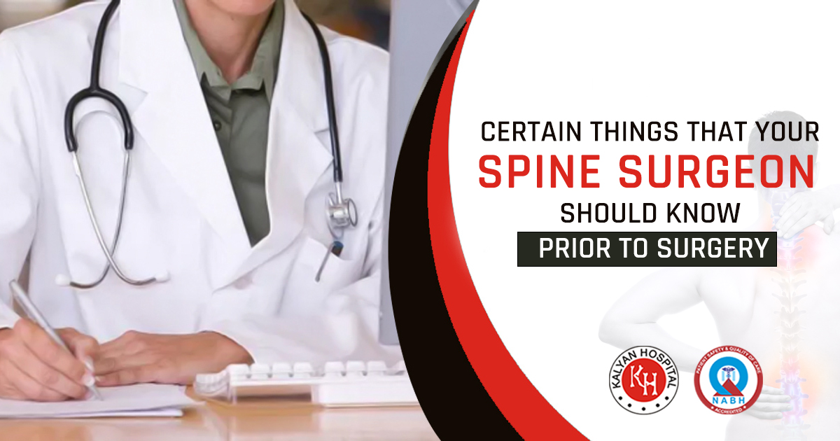Certain things that your Spine Surgeon should know prior to surgery